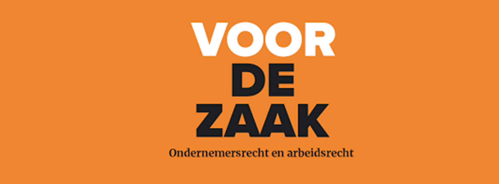 Voor de Zaak | Advocatuur